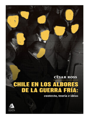 cover image of Chile en los albores de la Guerra Fría